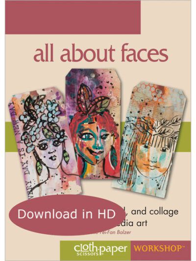 All About Faces: How to Draw, Paint, Stencil, and Collage Faces in Mixed-Media Art Video Download